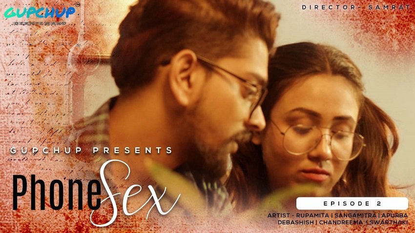 Phone S*X Gupchup Web Series