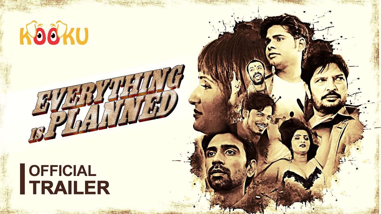 Everything is Planned Kooku Web Series Watch Online | Story | Star Cast