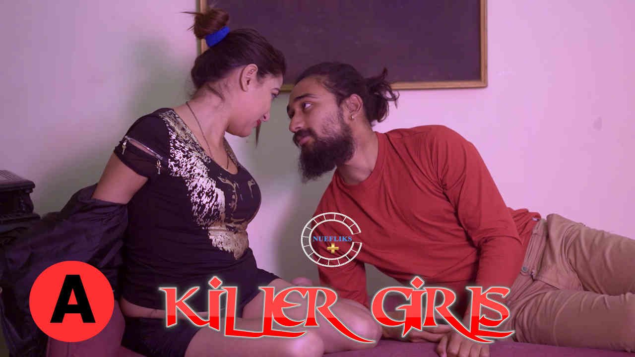Killer Girls Web Series Watch online on Nuefliks App | Cast, Story