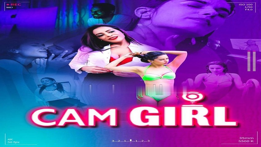 Cam Girl Web Series Watch Online on Cine7App | Story, Cast